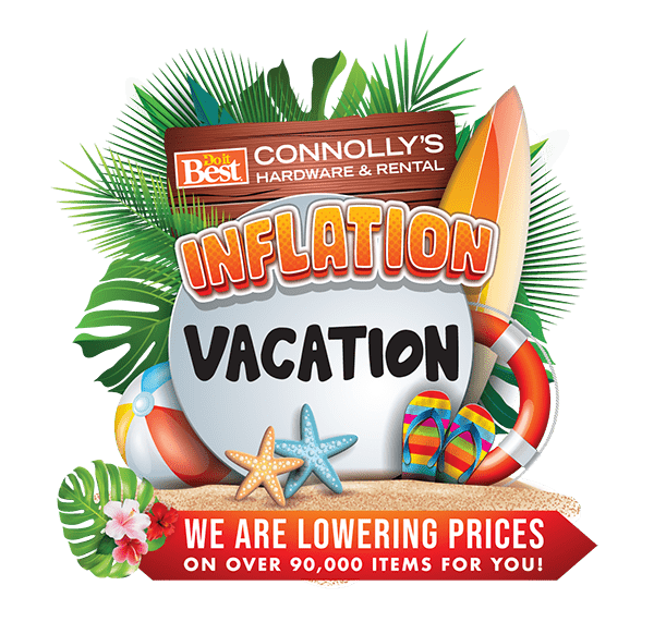 Connolly’s Do it Best Hardware Demonstrates Commitment to Building Local Community 2 Connollys Inflation Vacation Graphic 5 Connolly’s Do it Best Hardware Demonstrates Commitment to Building Local Community